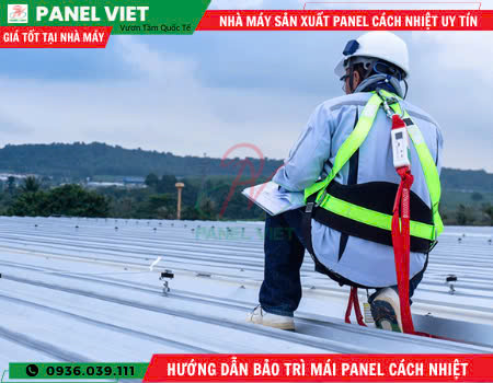 Hướng Dẫn Bảo Quản Và Bảo Trì Mái Panel Cách Nhiệt