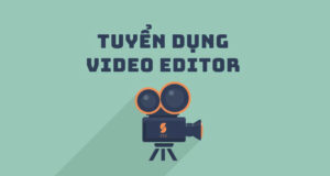 Nhân viên Edit Video